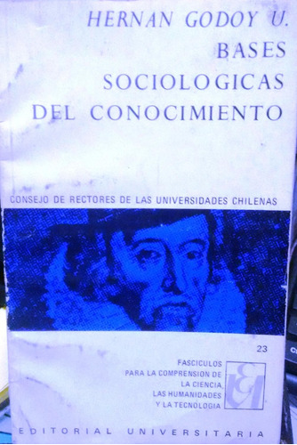 Bases Sociológicas Del Conocimiento - Hernán Godoy U