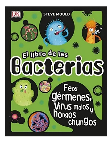Libro El Libro De Las Bacterias /steve Mould