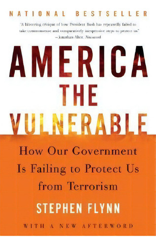 America The Vulnerable, De Stephen Flynn. Editorial Harper Perennial, Tapa Blanda En Inglés