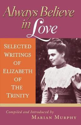 Libro Always Believe In Love : Selected Writings Of Eliza...