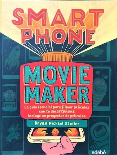 Smarth Phone. Movie Marker - Edebe
