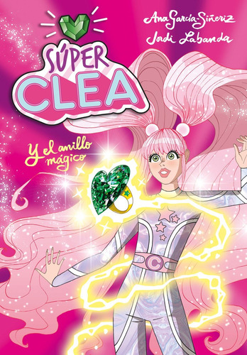 Super Clea 1-el Anillo Magico -jordi; García-siñeriz  Ana La