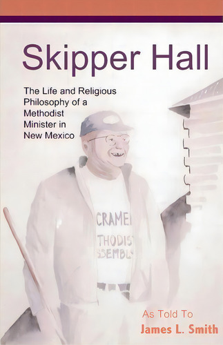 Skipper Hall, De James L Smith. Editorial Suncrest Publications, Tapa Blanda En Inglés