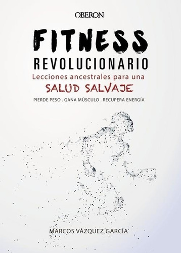 Fitness Revolucionario - Vazquez Garcia, Marcos