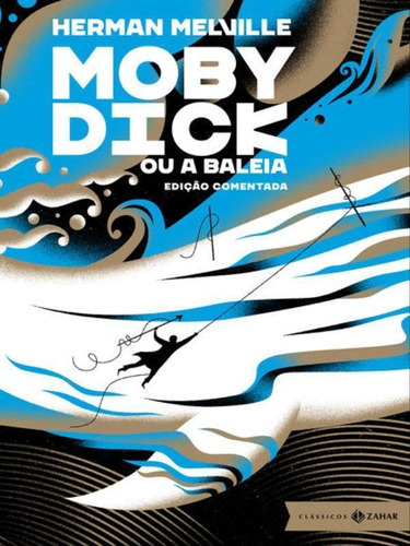 Moby Dick: Edição Comentada, De Melville, Herman. Editora Classicos Zahar, Capa Mole Em Português