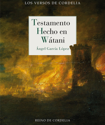 Testamento Hecho En Watani, De Garcia Lopez,angel. Editorial Reino De Cordelia S.l., Tapa Blanda En Español