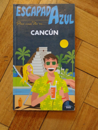 Escapada  Azul. Cancún. 2011/2012. Nueva.126 Páginas