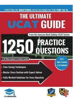 The Ultimate Ucat Guide : Fully Worked Solutions, Time Sa...