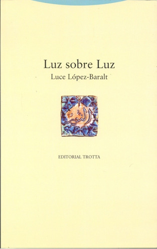 Luz Sobre Luz - Luce Lopez Baralt