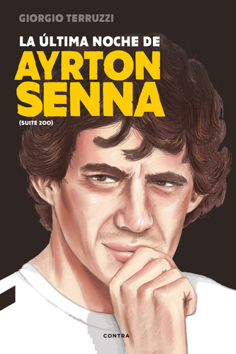 Ultima Noche De Ayrton Senna,la