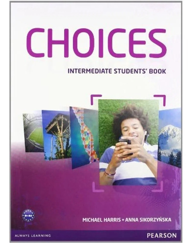 Choices Intermediate Students Book - Pearson