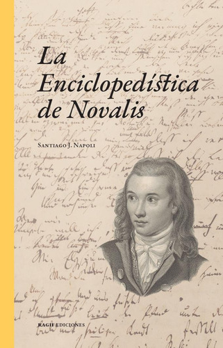 La Enciclopedistica De Novalis - Santiago Napoli - Ragif