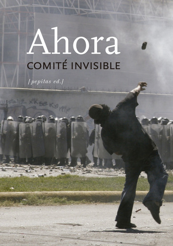Ahora!, De Comité Invisible. Editorial Pepitas De Calabaza, Tapa Blanda En Español
