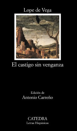 Libro El Castigo Sin Venganza De Lope De Vega Ed: 16