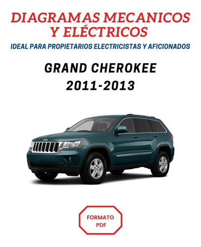 Diagramas Mecánicos Y Eléctricos Grand Cherokee 2011-2013