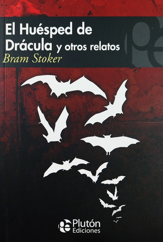 El Huésped De Drácula Y Otros Relatos - Bram Stoker