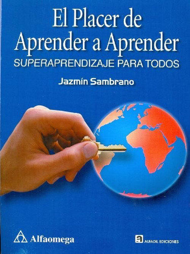 Libro El Placer De Aprender A Aprender De Jazmín Sambrano