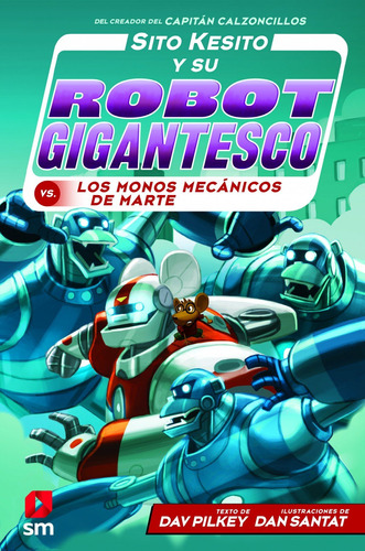 Libro Sito Kesito Y Su Robot Gigantesco Contra Los Monos Mec
