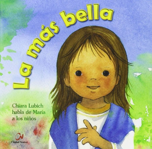 La Mãâ¡s Bella, De Lubich, Chiara. Editorial Editorial Ciudad Nueva, Tapa Dura En Español