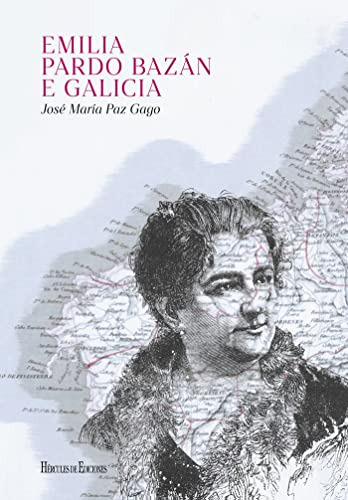 Emilia Pardo Bazan E Galicia -sin Coleccion-