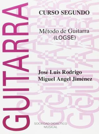 Metodo De Guitarra, Segundo Curso - Miguel Angel Jimenez Arn