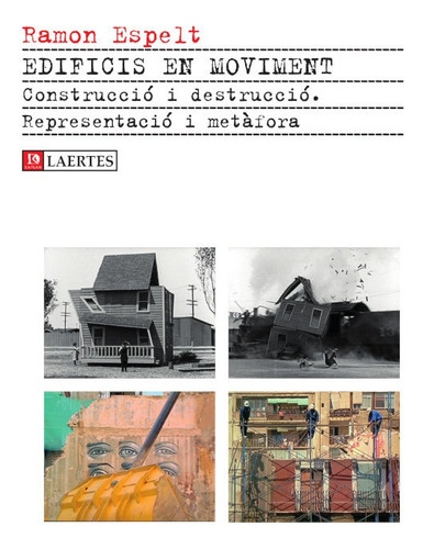 Edificis En Moviment - Ramon Espelt I Casals