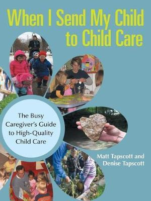 Libro When I Send My Child To Child Care : The Busy Careg...