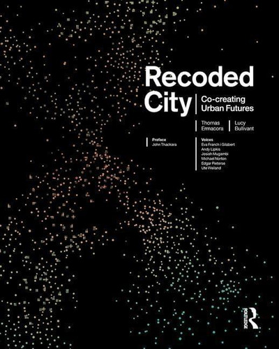 Libro: Recoded City: Co-creating Urban Futures
