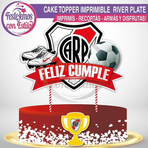 Kit Imprimible Cake Topper Para Torta Fútbol River Plate