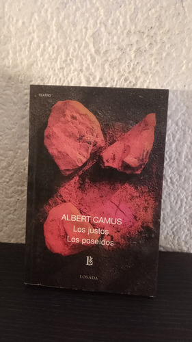 Los Justos Y Los Poseidos - Albert Camus