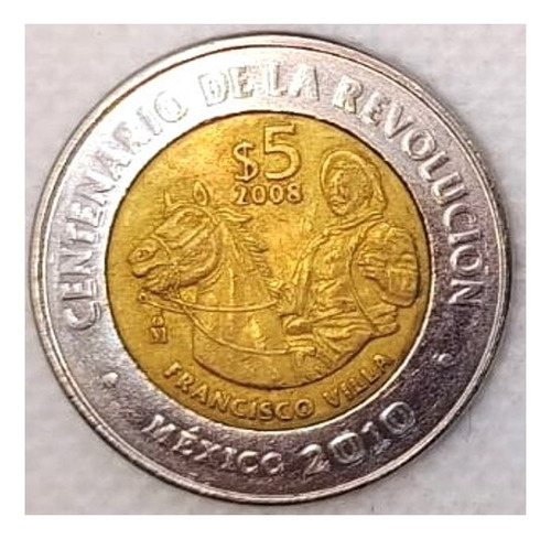 Moneda 5 Pesos Francisco Villa Centenario Revolución 2010