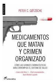 Medicamentos Que Matan Y Crimen Organizado   Cómo...