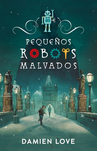 Pequeños Robots Malvados - Damien Love - Nuevo - Original