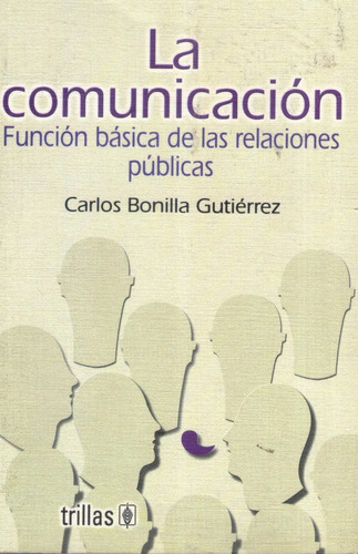 La Comunicación - Carlos Bonilla Gutiérrez