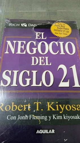 El Negocio Del Siglo Xxi Robert T Kiyosaki