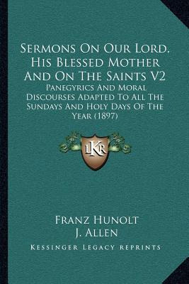 Libro Sermons On Our Lord, His Blessed Mother And On The ...