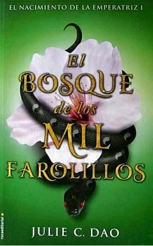 El Bosque De Los Mil Farolillos ( Julie C. Dao)