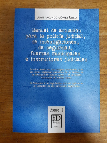 Manual De Actuacion Para La Policia Judicial, De Investigaci