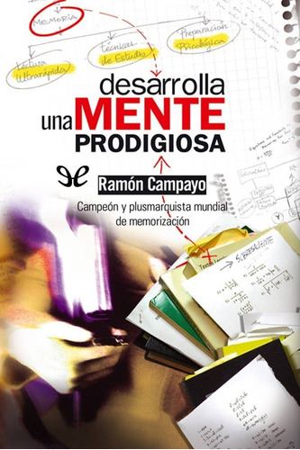 Desarrolla Una Mente Prodigiosa - Ramon Campayo D1g1t4l