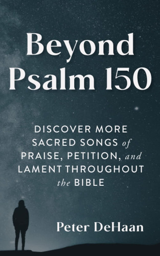 Libro Beyond Psalm 150-peter Dehaan-inglés