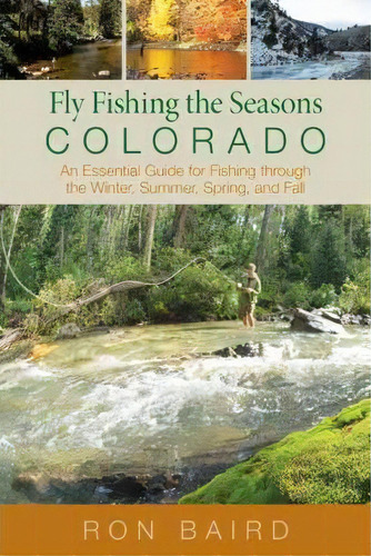 Fly Fishing The Seasons In Colorado, De Ron Baird. Editorial Rowman Littlefield, Tapa Blanda En Inglés