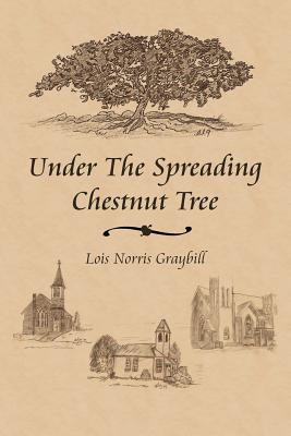 Libro Under The Spreading Chestnut Tree - Graybill, Lois ...