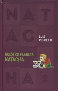 Nuestro Planeta Natacha (trade Tapa Dura) - Luis Maria Pesce