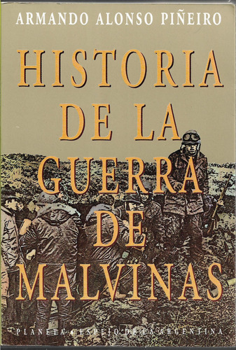 A Alonso Piñeiro Historia De La Guerra De Malvinas 1992