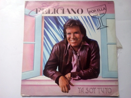 Lp José Feliciano Ya Soy Tuyo Por Ella Duo Con José José