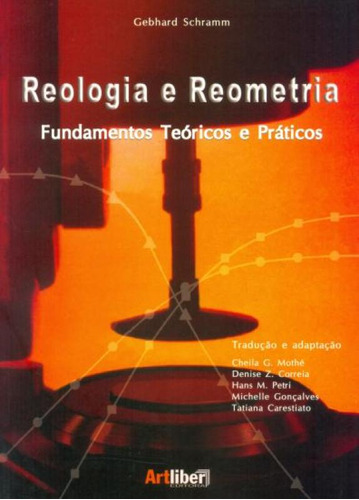 Reologia E Reometria-fundamentos Teóricos E Práticos