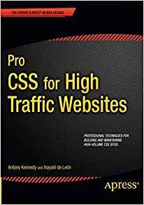 Pro Css For High Traffic Websites (experts Voice In Web Desi