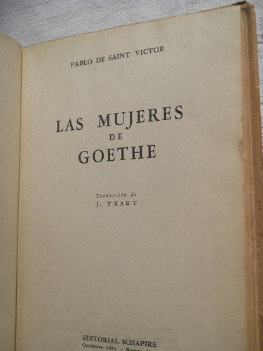 Las Mujeres De Goethe. Pablo De Saint Victor.