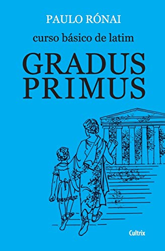 Libro Curso Básico De Latim: Gradus Primus De Paulo Rónai