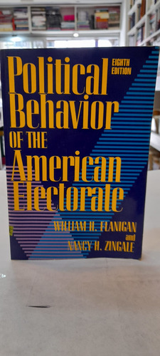 Political Behavior Of The American Electorate Autores Varios